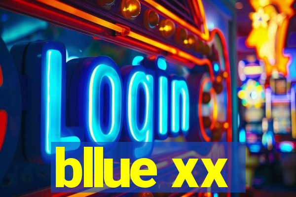 bllue xx